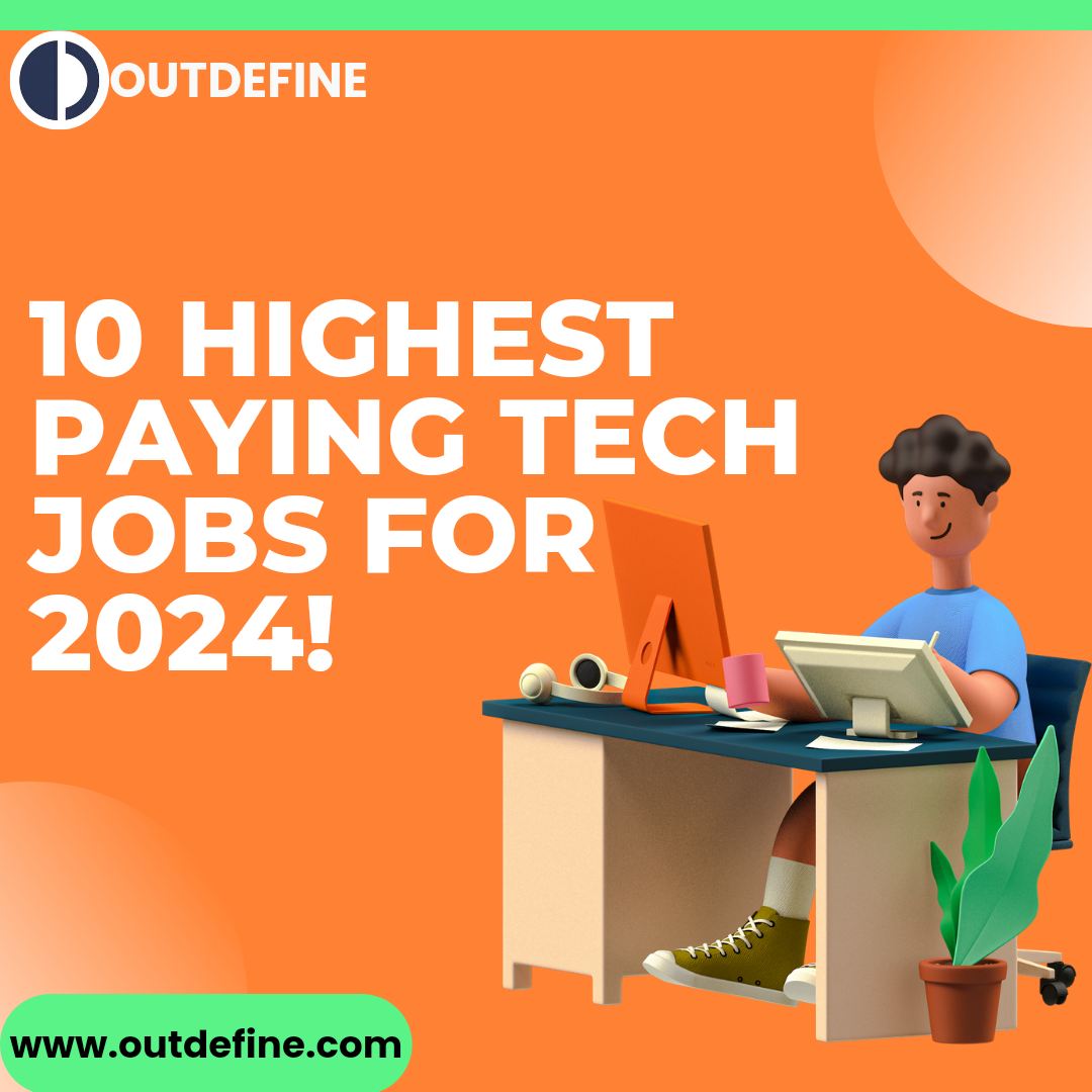 10 Highest Paying Tech Jobs for 2024! Join the discussion on Outdefine